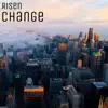 Risen - Change - Single